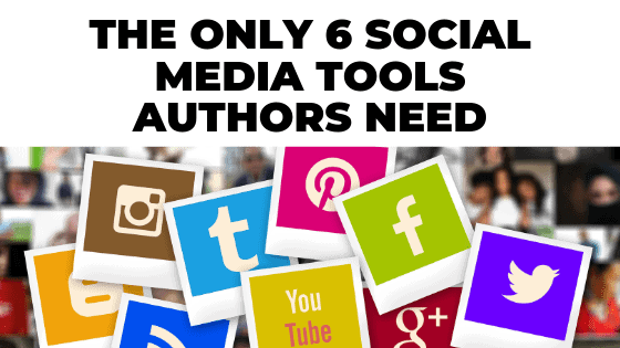 blog-11-The-Only-6-Social-Media-Tools-Authors-Need