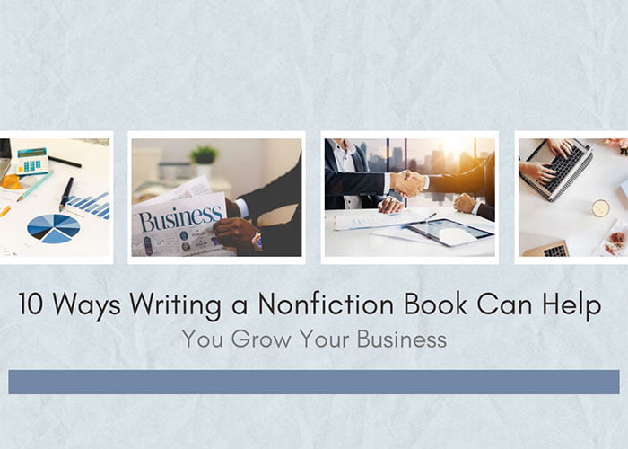 10-Ways-Writing- a-Nonfiction-Book-Can-Help-You-Grow-Your-Business